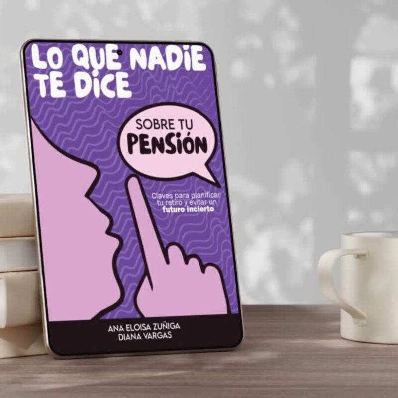 Edición Digital - Lo que nadie te dice sobre tu pensión